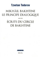 Mikhaïl Bakhtine : le principe dialogique