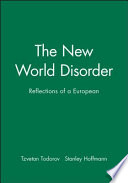 The new world disorder : reflections of a European