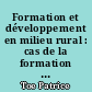 Formation et développement en milieu rural : cas de la formation des jeunes agriculteurs (F.J.A.) dans trois villages en pays "San" (Burkina-Faso)