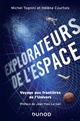 Explorateurs de l'espace : voyage aux frontières de l'univers
