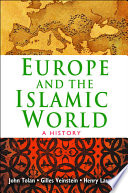 Europe and the Islamic world : a history