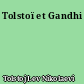 Tolstoï et Gandhi