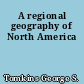 A regional geography of North America