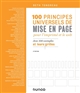 100 principes universels de mise en page pour l'imprimé et le Web : avec 100 exemples et leurs grilles