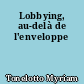 Lobbying, au-delà de l'enveloppe