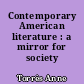 Contemporary American literature : a mirror for society