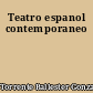 Teatro espanol contemporaneo