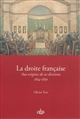 La droite française : aux origines de ses divisions, 1814-1830