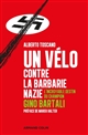 Un vélo contre la barbarie nazie : l'incroyable destin du champion Gino Bartali