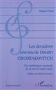 Les dernières oeuvres de Dimitri Chostakovitch : une esthétique musicale de la mort (1969-1975)