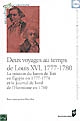 Deux voyages au temps de Louis XVI, 1777-1780 : la mission du baron de Tott en Égypte en 1777-1778 et le Journal de bord de l'Hermione en 1780