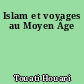 Islam et voyages au Moyen Âge