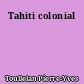 Tahiti colonial