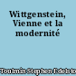Wittgenstein, Vienne et la modernité