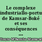 Le complexe industriallo-portuaire de Kamsar-Boké et ses conséquences sur l'aménagement de l'espace régional