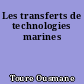 Les transferts de technologies marines