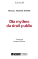 Dix mythes du droit public