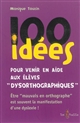 100 idées pour venir en aide aux élèves "dysorthographiques"