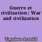 Guerre et civilisation : War and civilization