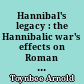 Hannibal's legacy : the Hannibalic war's effects on Roman life... : II : Rome and her neighbours after Hannibal's exit