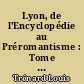Lyon, de l'Encyclopédie au Préromantisme : Tome second : L'éclosion du mysticisme