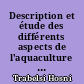 Description et étude des différents aspects de l'aquaculture en Tunisie