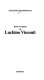 Invito al cinema di Luchino Visconti
