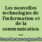 Les nouvelles technologies de l'information et de la communication (NTIC) et les conditions de travail