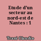 Etude d'un secteur au nord-est de Nantes : 1