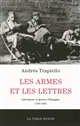 Les armes et les lettres : littérature et guerre d'Espagne : (1936-1939)