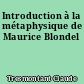 Introduction à la métaphysique de Maurice Blondel