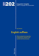 English suffixes : stress-assignment properties, productivity, selection and combinatorial processes