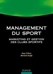 Management du sport : marketing et gestion des clubs sportifs