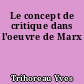Le concept de critique dans l'oeuvre de Marx