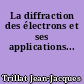 La diffraction des électrons et ses applications...