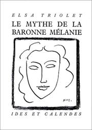 Le Mythe de la baronne Mélanie : avec deux dessins de Henri Matisse