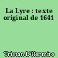 La Lyre : texte original de 1641