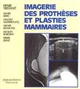 Imagerie des prothèses et plasties mammaires