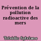 Prévention de la pollution radioactive des mers