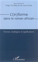 L'(in)forme dans le roman africain : Formes, stratégies et significations