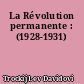 La Révolution permanente : (1928-1931)