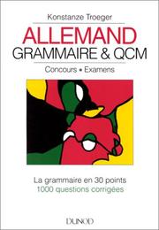 Allemand : grammaire et QCM : la grammaire en 30 points, 1000 questions corrigées
