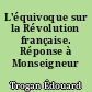 L'équivoque sur la Révolution française. Réponse à Monseigneur Freppel