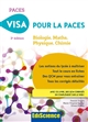 Visa pour la PACES : biologie, maths, physique, chimie