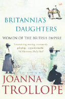 Britannia's daughters : women of the British Empire