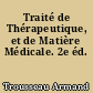 Traité de Thérapeutique, et de Matière Médicale. 2e éd.