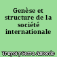 Genèse et structure de la société internationale