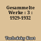 Gesammelte Werke : 3 : 1929-1932