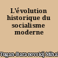 L'évolution historique du socialisme moderne