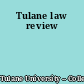 Tulane law review